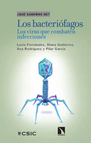Los bacteriófagos : los virus que combaten infecciones