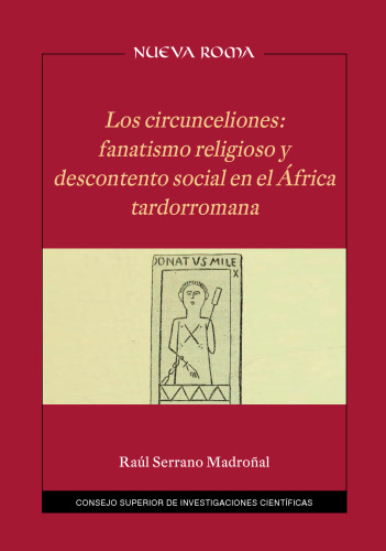 Los circunceliones : fanatismo religioso y descontento social en el África tardorromana