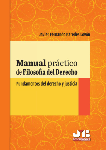 Manual práctico de filosofía del Derecho: Fundamentos del derecho y justicia (Spanish Edition)