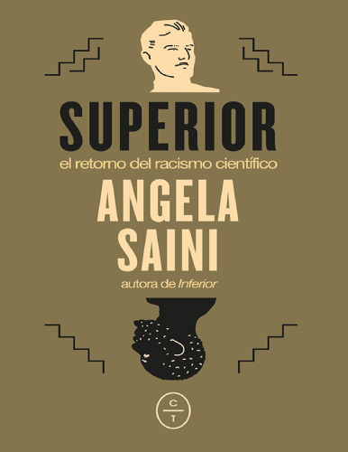 Superior: El retorno del racismo científico