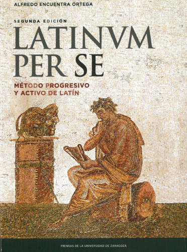 Latinum per se. Método progresivo y activo de latín
