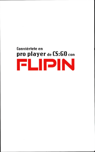 Conviértete en pro player de CS:GO con FlipiN