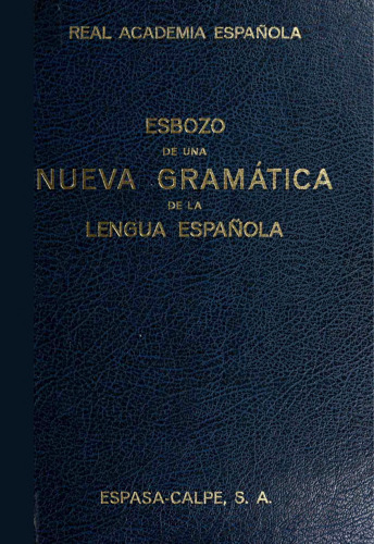 Esbozo de una nueva gramatica de la lengua espanola