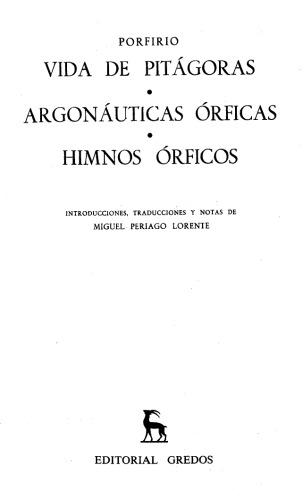 Porfirio: Vida de Pitágoras, Argonáuticas órficas, Himnos órficos