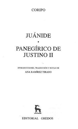 Coripo: Juánide. Panegírico de Justino II