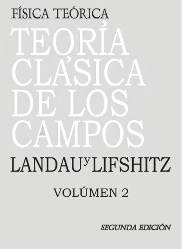 Fisica teorica, vol.2. Teoria clasica de los campos