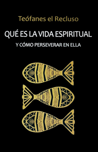 Qué es la vida espiritual y cómo perseverar en ella