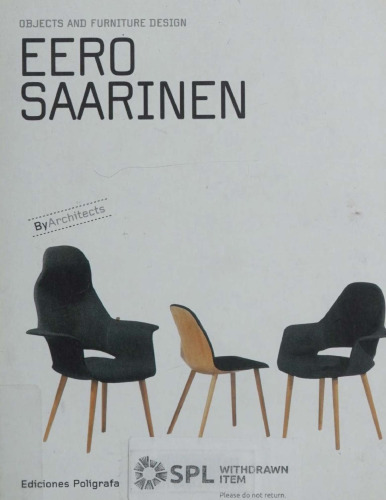 Eero Saarinen: Objects And Furniture Design, By Architects (Objects & Furniture Design by Architects)