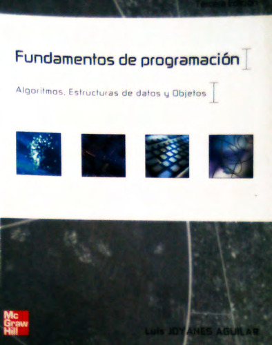 Fundamentos de Programación : Algoritmos, Estructuras de Datos y Objetos