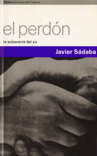 El perdón. La soberanía del yo