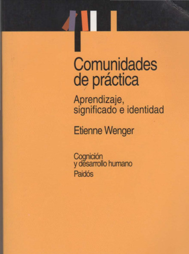 Comunidades de práctica: aprendizaje, significado e identidad