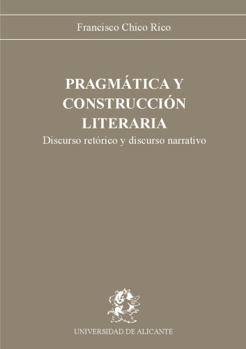 Pragmática y construcción literaria: discurso retórico y discurso narrativo