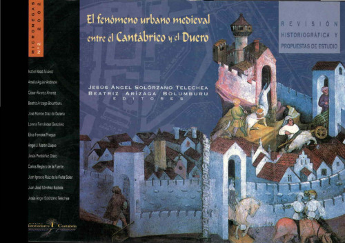 Medieval Urban Phenomenon between the Cantabric and Duero / El fenómeno urbano medieval entre el Cantábrico y el Duero