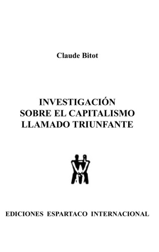 Investigación sobre el capitalismo llamado triunfante