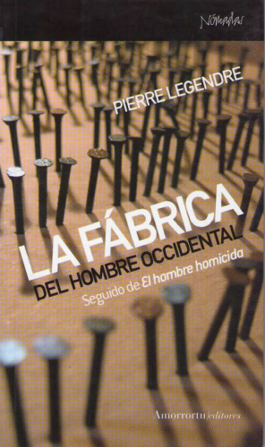 La Fábrica Del Hombre Occidental
