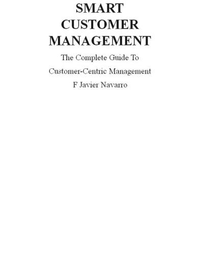 Smart Customer Management. The Complete Guide To Customer-Centric Management