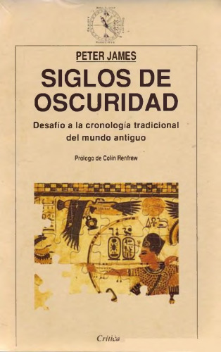 Siglos de oscuridad. Desafío a la cronología tradicional del mundo antiguo