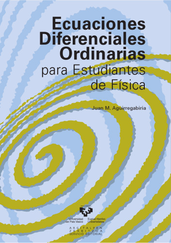 Ecuaciones diferenciales ordinarias para estudiantes de Física