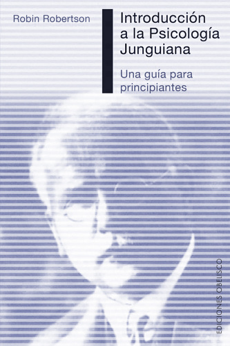 Introducción a la psicología junguiana : Una guía para principiantes