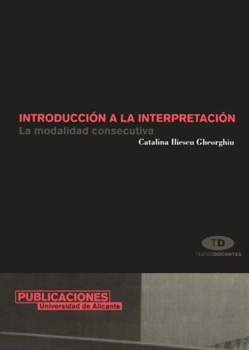 Introducción a la interpretación: La modalidad consecutiva (Spanish Edition)