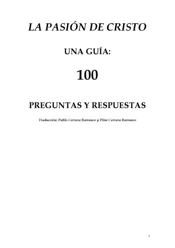Una Guia De La Pasion: 100 Preguntas Para Reflexionar Sobre La Pelicula