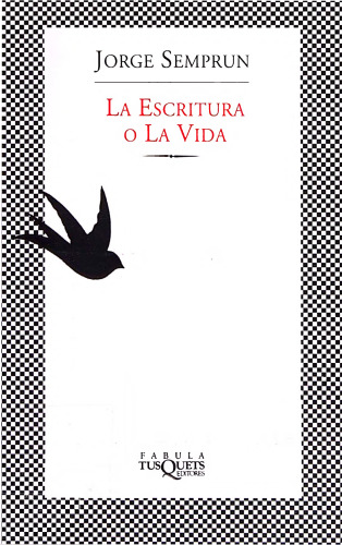 La escritura o la vida