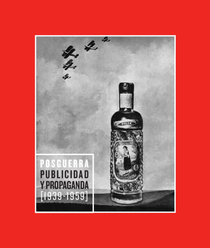 Posguerra: Publicidad y propaganda (1939-1959)