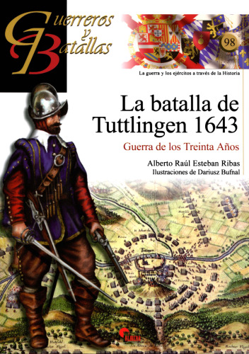 La Batalla de Tuttlingen, 1643 : Guerra de los Treinta Años