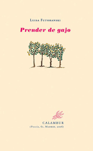 Prender de gajo (Calambur Poesía) (Spanish Edition)