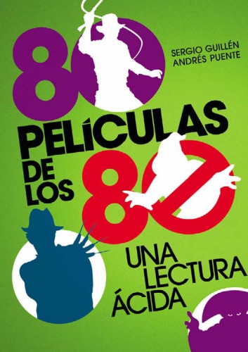 80 peliculas de los 80 80 films from the Eighties (Spanish Edition)