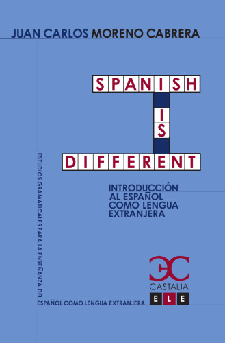 Spanish is different. Introducción al español como lengua extranjera: Introducción al español como lengua extranjera