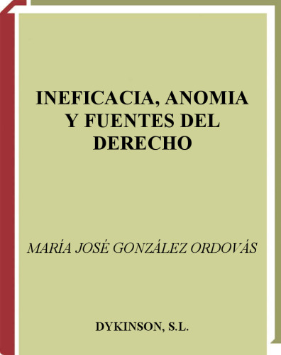 Ineficacia, Anomia Y Fuentes Del Derecho: 28