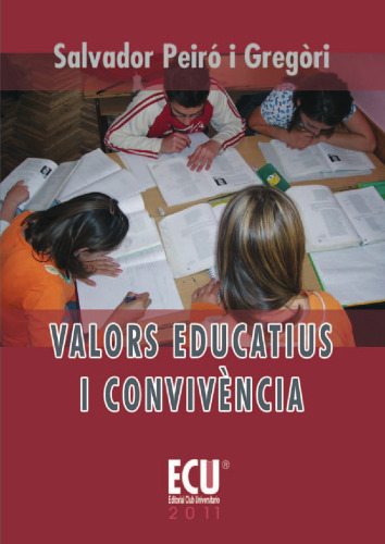 Valors educatius i convivència (Spanish Edition)