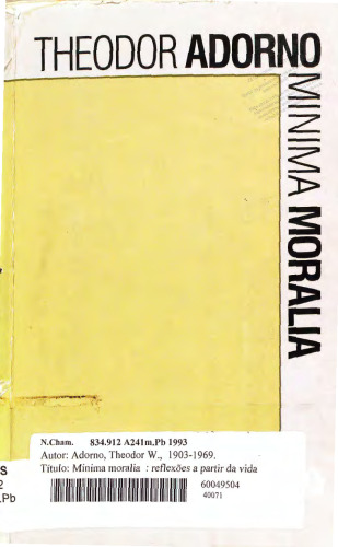 Minima Moralia: reflexões a partir da vida danificada