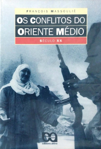 Os conflitos do Oriente Médio