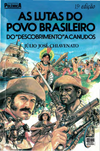 As lutas do povo brasileiro: do "descobrimento" a Canudos
