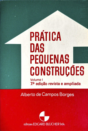 Prática das pequenas construções - volume 1 - 7a. edição - 1975