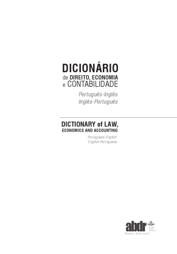 Dictionary Of Law, Economics And Accounting: Portuguese-English / English-Portuguese
