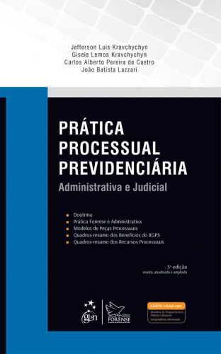 Práctica Processual Previdenciária: Administrativa E Judicial (5a. Ed.).