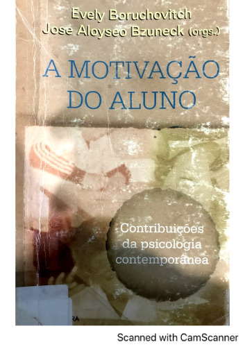 A Motivação do Aluno Contribuições da Psicologia Contemporânea