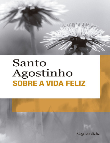 Sobre a vida feliz (edição de bolso)
