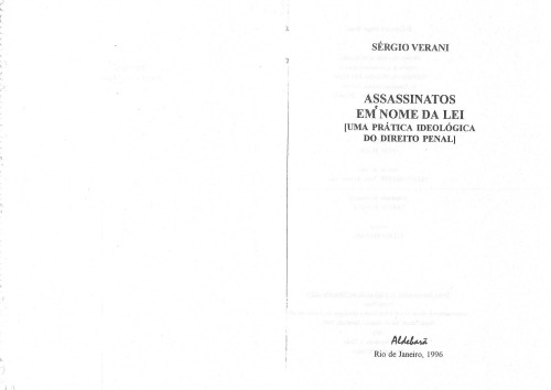Assassinatos em nome da lei: uma prática ideológica do direito penal