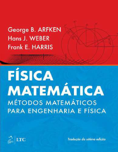 Física Matemática: Métodos Matemáticos para Engenharia e Física