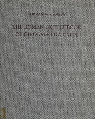 The Roman Sketchbook of Girolamo da Carpi
