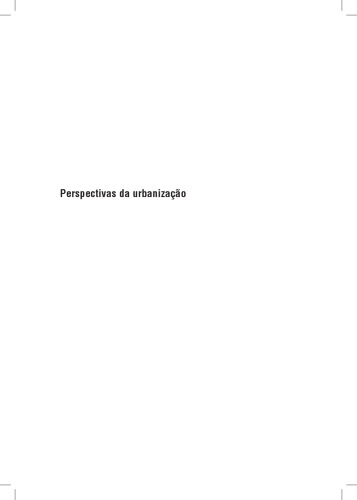 Perspectivas Da Urbanização. Reestruturação Urbana E Das Cidades