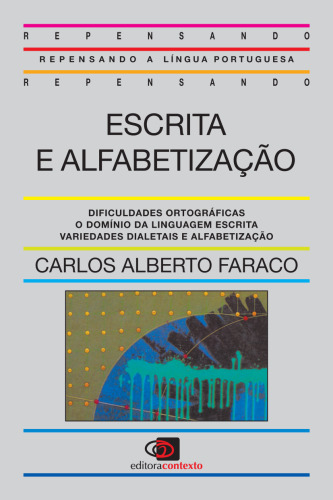 Escrita e alfabetização: características do sistema gráfico do português
