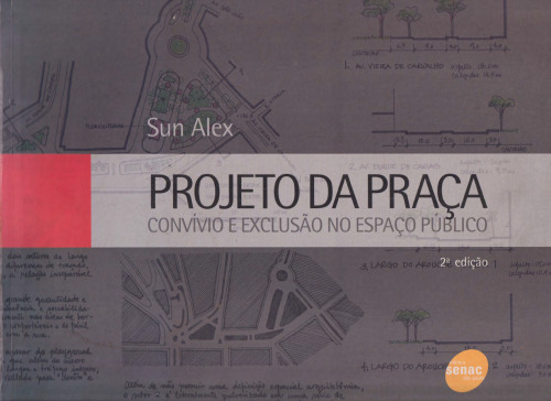 Projeto da praça: Convívio e exclusão no espaço público