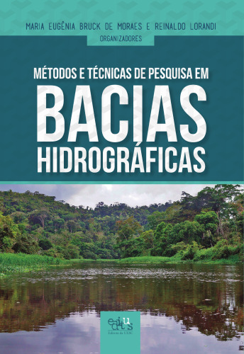 Métodos e Técnicas de Pesquisas em Bacias Hidrográficas