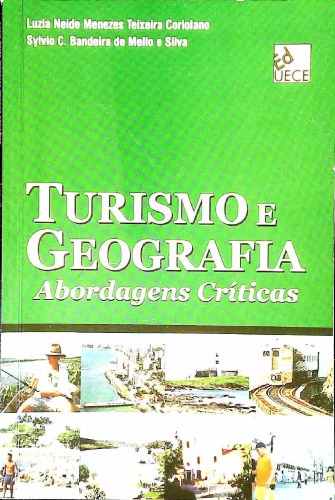 Turismo e geografia: abordagens críticas