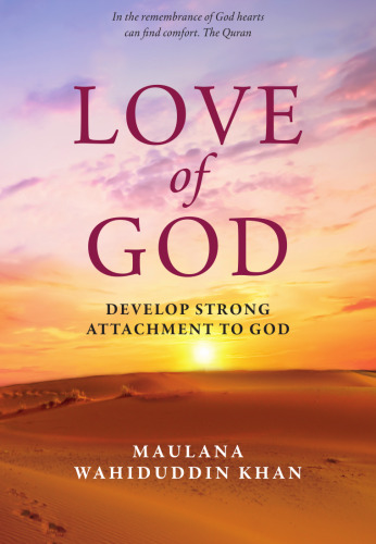 Love of God: Develop Strong Attachment to God